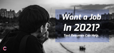 Want A Job In 2021 Attractive Text Resume Templates Can Help